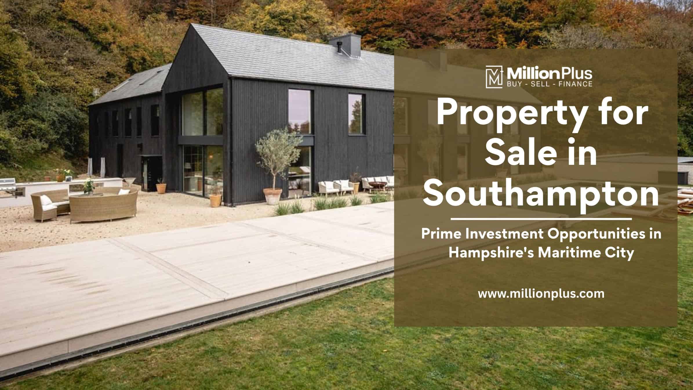 Property for Sale in Southampton: Prime Investment Opportunities in Hampshire’s Maritime City